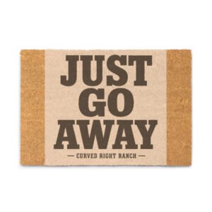 JUST GO AWAY-Coir doormat