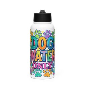 Dog Water Only-Stainless steel water bottle with a straw lid
