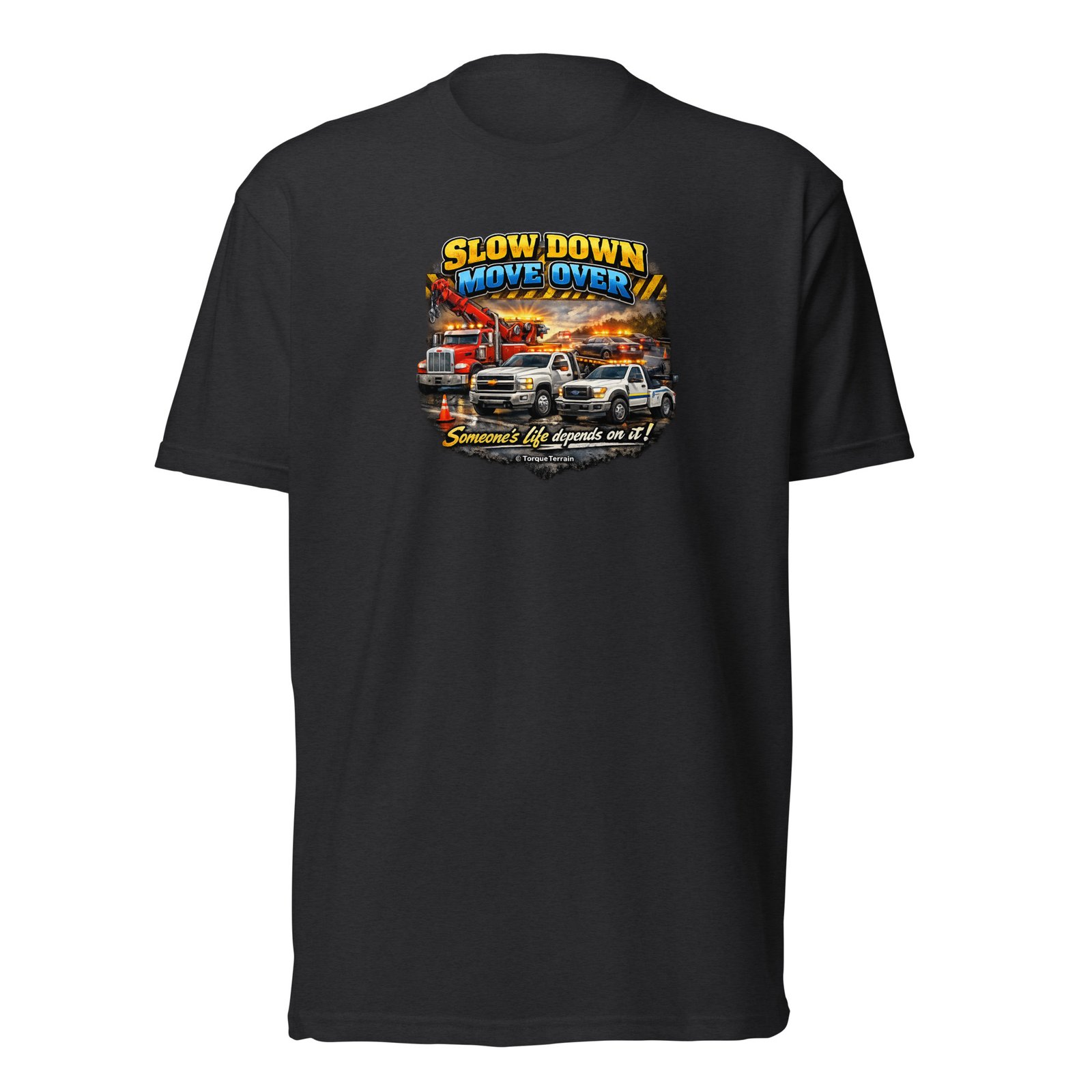 Slow Down Move Over- Unisex Fitted T-Shirt