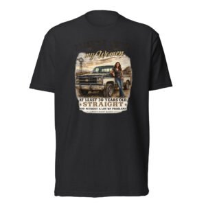 I like my truck like I like my women- Fitted T-Shirt