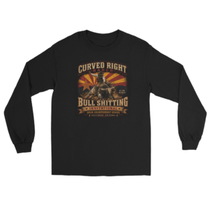 Curved Right Ranch Bull Shitting Invitational Men’s Long-Sleeve Shirt